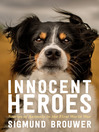 Cover image for Innocent Heroes
